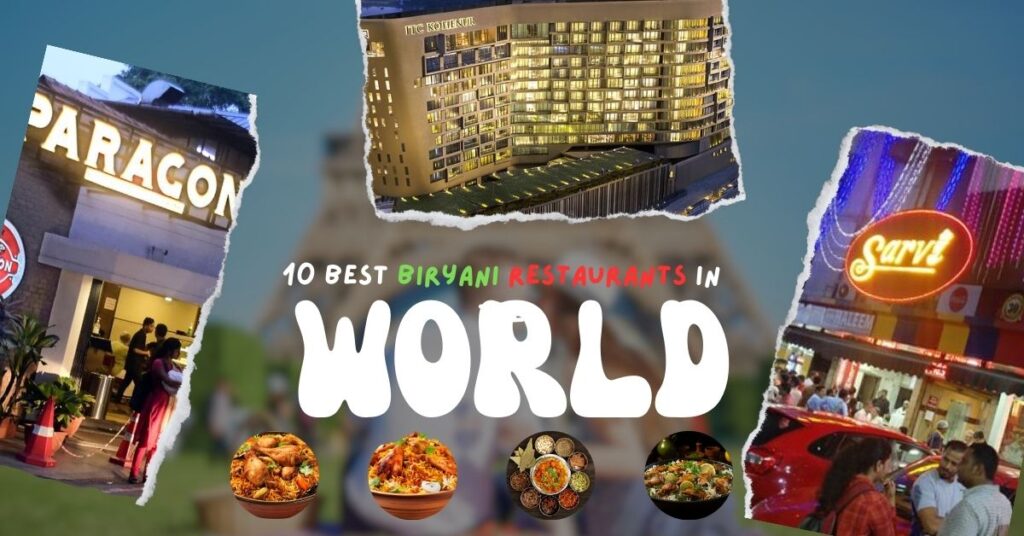 10 Best Biryani Restaurants in The World