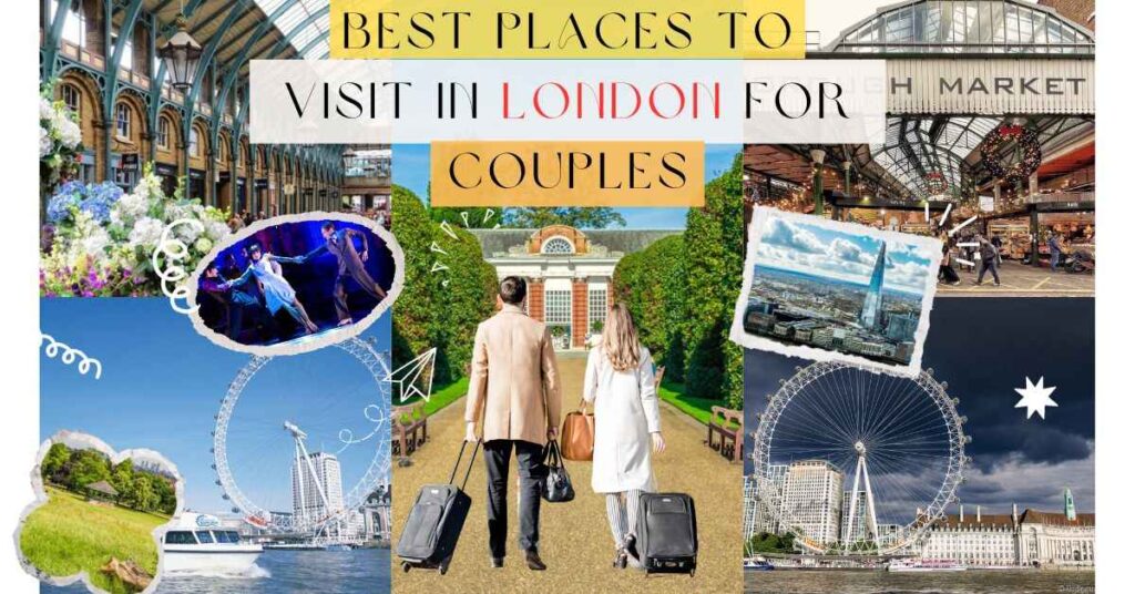 Best Places to visit in London for Couples